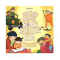 Những Người Sống Quanh Em - Bé Nhận Biết Nghề Nghiệp Phổ Biến Ở Việt Nam (Tập 2)