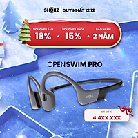[MỞ BÁN] Tai Nghe Thể Thao Truyền Âm Thanh Qua Xương SHOKZ OPENSWIM PRO S710 Bluetooth Kết Hợp Lưu Trữ MP3 32GB - Hàng Chính Hãng
