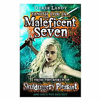 The Maleficent Seven (From The World Of Skulduggery Pleasant)