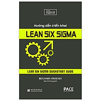 Hướng Dẫn Triển Khai Lean Six Sigma – Lean Six Sigma Quickstart Guide