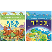 Combo Bách khoa thư đầu đời về khủng long + Bách khoa thư đầu đời về thế giới