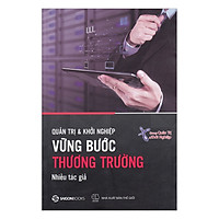 Quản Trị Và Khởi Nghiệp - Vững Bước Thương Trường