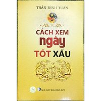 Cách xem ngày tốt xấu