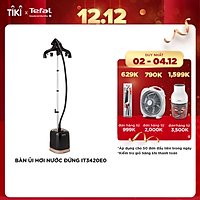 Bàn ủi hơi nước đứng Tefal IT3420E0 - 1800W - 2 chế độ ủi - Hơi phun mạnh - Đầu bàn ủi bằng kim loại - Hàng chính hãng