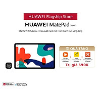 Máy Tính Bảng Huawei Matepad | Màn Hình 2K Fullview | Hiệu Suất Mạnh Mẽ | Âm Thanh Vòm Sống Động | Hàng Chính Hãng