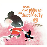 Những cuộc phiêu lưu của chuột Mooty - tập 2 (dành cho trẻ 3-10 tuổi)