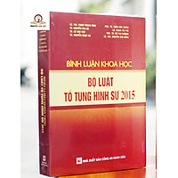 Bình Luận Khoa Học Bộ Luật Tố Tụng Hình Sự 2015 (Sửa Đổi, Bổ Sung 2017)