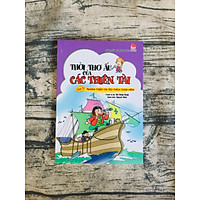 Thời Thơ Ấu Của Các Thiên Tài - Tập 3: Những Thiên Tài Yêu Thích Thám Hiểm