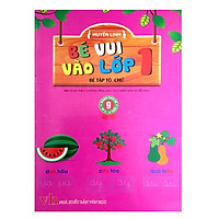 Bé Vui Vào Lớp 1 – Bé Tập Tô Chữ