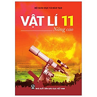 Vật Lí 11 – Nâng Cao (T9)