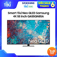 Smart Tivi Neo QLED Samsung 4K 55 inch QA55QN85A