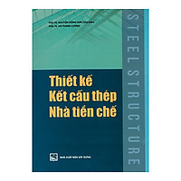 Thiết Kế Kết Cấu Thép Nhà Tiền Chế