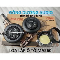 BỘ 2 CÁI LOA TREBLE Ô TÔ MA260 MẶT 5CM