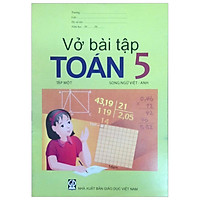 Vở Bài Tập Toán 5/1 (Song Ngữ Việt – Anh)