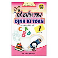 Đề Kiểm Tra Định Kì Toán Lớp 1 (Tập 2)