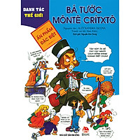 Danh Tác Thế Giới: Bá Tước Monte Critxo (Tái Bản 2018)