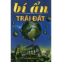 Bí Ẩn Trái Đất (Tái Bản)