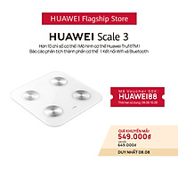 Cân Điện Tử HUAWEI Scale 3 | Hơn 10 Chỉ Số Cơ Thể | Mô Hình Cơ Thể Huawei Trufittm | Kết Nối Wifi Và Bluetooth | Hàng Chính Hãng