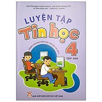 Luyện Tập Tin Học 4 - Tập 2 (2020) - Cho Tỉnh