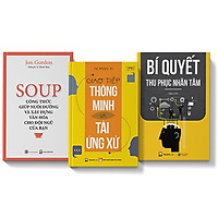 COMBO 3 cuốn Giao tiếp thông minh và tài ứng xử + Bí quyết thu phục nhân tâm + Soup Công
