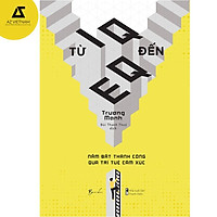 Sách - Từ IQ đến EQ – nắm bắt thành công qua trí tuệ cảm xúc