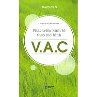 Tủ Sách Hướng Nghiệp - Phát Triển Kinh Tế Theo Mô Hình V.A.C