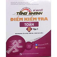 CC - Bí quyết tăng nhanh điểm kiểm tra toán 8/1