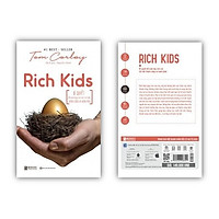 Rich Kids: Bí quyết để nuôi dạy con cái trở nên thành công và hạnh phúc KZ