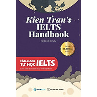 Cẩm nang tựu học IELTS – Kien Tran’s IELTS handbook ( Tặng kèm BOOKMARK HAPPY LIFE)</span