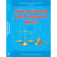 Chỉ Dẫn Tra Cứu Áp Dụng Bộ Luật Tố Tụng Dâ Sự Năm 2015