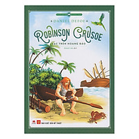 Robinson Crusoe Lạc Trên Hoang Đảo (Tái Bản)