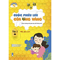 Cuộc Phiêu Lưu Của Ong Vàng Tập 2- Mãi Yêu Con