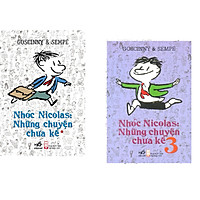 Combo 2 cuốn sách: Nhóc Nicolas: Những chuyện chưa kể Tập 1 + Nhóc Nicolas: Những chuyện chưa kể Tập 3