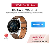 Đồng Hồ Thông Minh HUAWEI WATCH 3 | Gọi Thoại Bằng eSIM | Theo Dõi Sức Khỏe Cả Ngày | Pin Liên Tục 3 Ngày | Hàng Chính Hãng