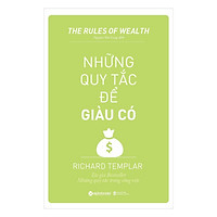 Muốn Giàu Có – Cuốn Sách Sau Đây Sẽ Giúp Bạn Thực Hiện Điều Đó: Những Nguyên Tắc Để Giàu