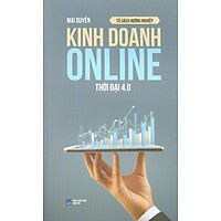 Tủ Sách Hướng Nghiệp - Kinh Doanh Online Thời Đại 4.0
