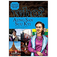 Chuyện Kể Về Danh Nhân Thế Giới – Aung San Suu Kyi (Tái Bản 2019)
