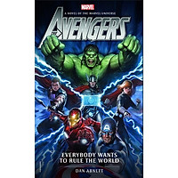 Avengers: Everybody Wants to Rule the World (A Novel of The Marvel Universe)