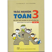 TRẮC NGHIỆM TOÁN 3 TẬP 2