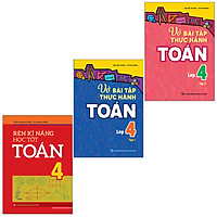 Sách: Combo 3 Cuốn Rèn Kĩ Năng Học Tốt Toán 4 + Vở Bài Tập Thực Hành Toán Lớp 4
