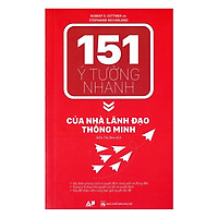 151 Ý Tưởng Nhanh Của Nhà Lãnh Đạo Thông Minh (tặng sổ tay mini dễ thương KZ)