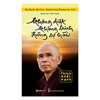 Không diệt không sinh đừng sợ hãi (Tái bản 2019)