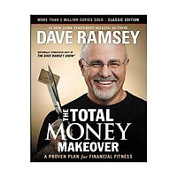 Sách - The Total Money Makeover: Classic Edition: A Proven Plan for Financial Fitness by unknown,Dave Ramsey - (US Edition, hardcover)