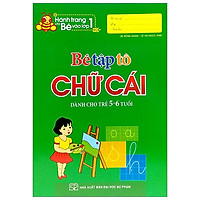 Hành Trang Cho Bé Vào Lớp 1 - Bé Tập Tô Chữ Cái (5-6 Tuổi) (Tái Bản 2019)