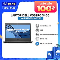 Laptop Dell Vostro 3405 (V4R53500U003W) (R5 3500U 8GB RAM/512GB SSD/14.0 inch FHD/Win10/Đen) - Hàng chính hãng