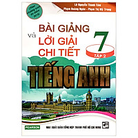 Bài Giảng Và Lời Giải Chi Tiết Anh 7/2