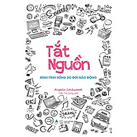 Sách - Tắt Nguồn: Bình Tĩnh Sống Dù Đời Náo Động