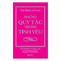 Những Quy Tắc Trong Tình Yêu (Tái Bản 2018)