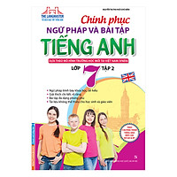 Chinh Phục Ngữ Pháp Và Bài Tập Tiếng Anh – Lớp 7 (Tập 2)