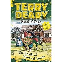 Knights' Tales: The Knight of Spurs and Spirits